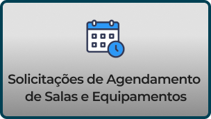 Solicitação de agendamento de salas e equipamentos.