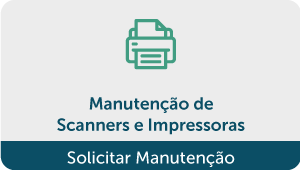 Manutenção de Scanner e impressoras, solicitar manutenção.