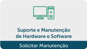 Suporte e manutenção de hardware e software, Solicitar manutenção.