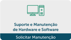 Suporte e manutenção de hardware e software, Solicitar manutenção.